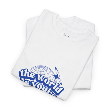 THE WORLD IS YOURS TEE